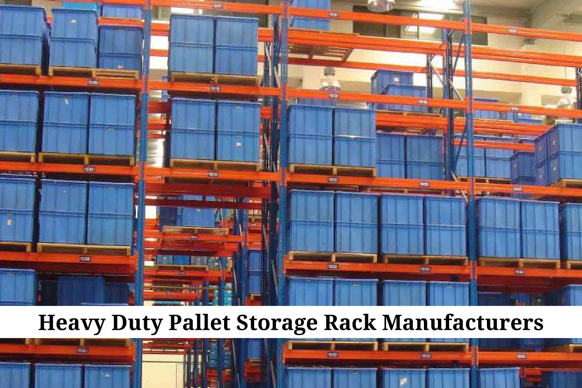 The Benefits of Heavy Duty Pallet Racks